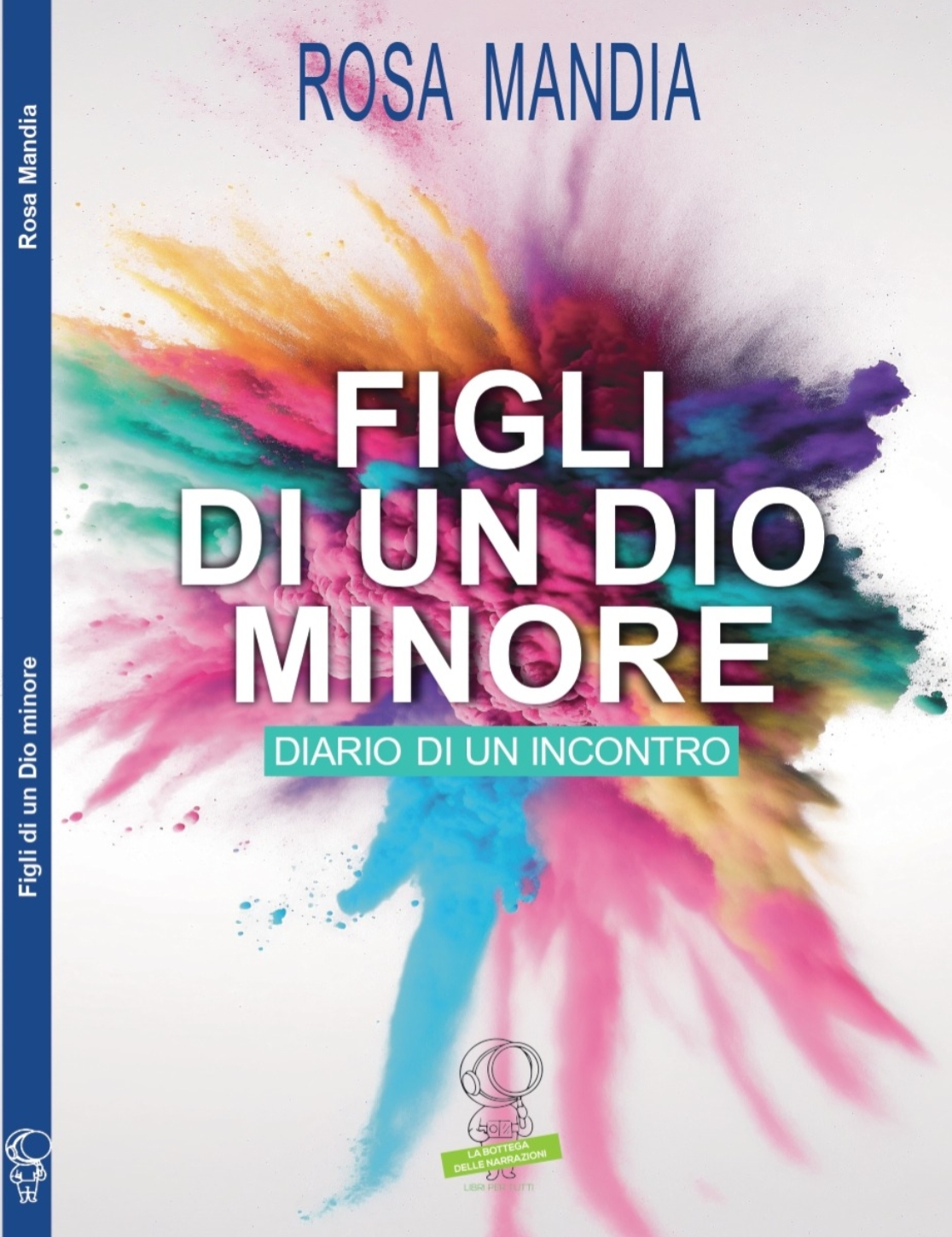 Figli di un dio minore - Saremo Alberi Editore